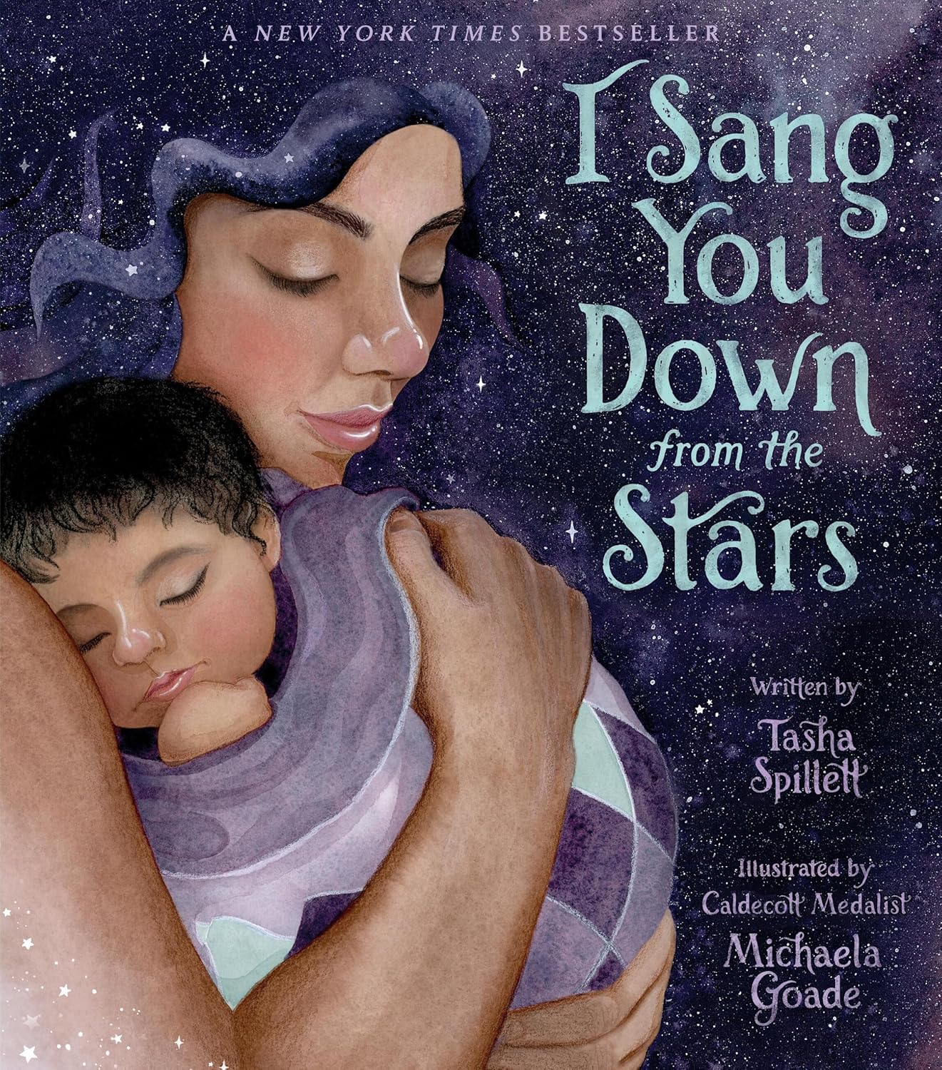 I Sang You Down from the Stars by Tasha Spillett & illustrated by Michaela Goade