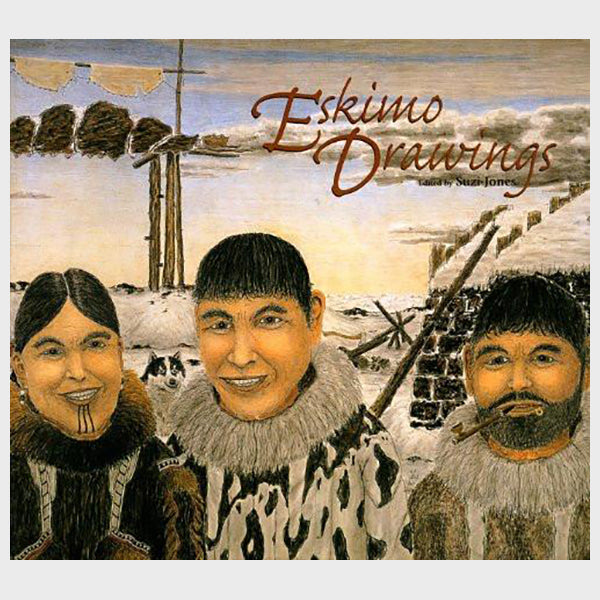 Eskimo Drawings by Suzi Jones