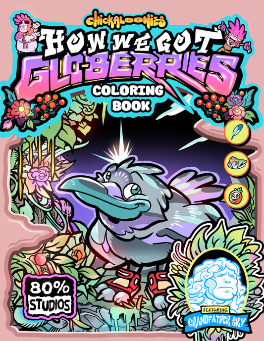 Chickaloonies: How We Got Glo-Berries – Coloring Book