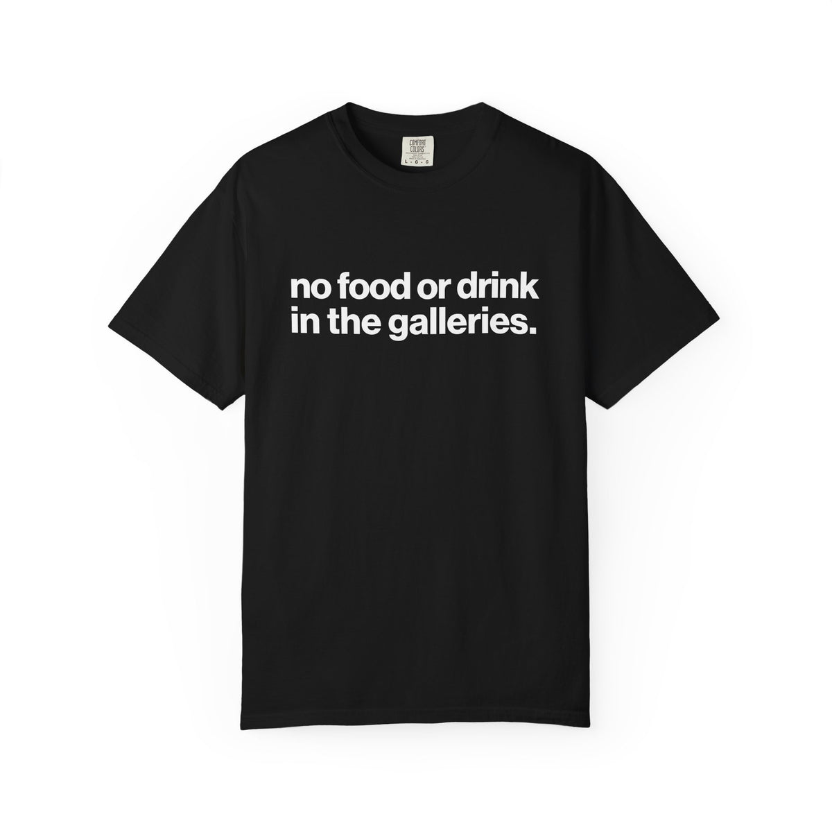 no food or drink in the galleries.