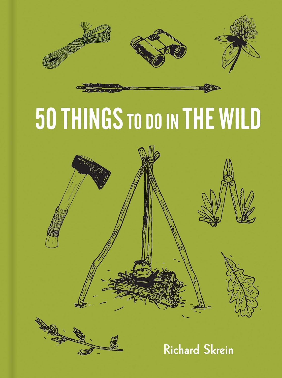 50 Things to Do in the Wild by Richard Skrein