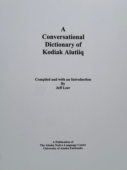 Conversational Dictionary of Kodiak Alutiiq