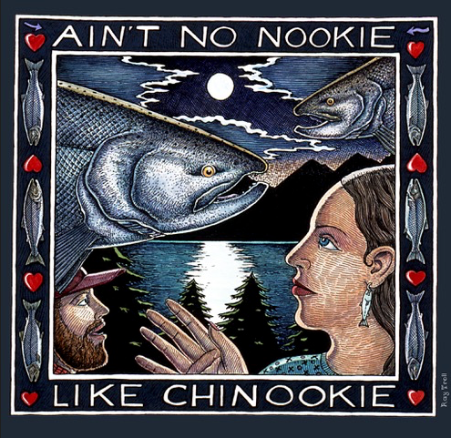 Ray Troll T-Shirt - Ain't No Nookie Like A Chinookie