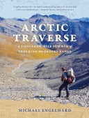 Arctic Traverse by Michael Engelhard